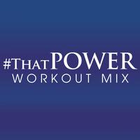 #thatpower Workout Mix - Single