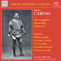 CARUSO, Enrico: Complete Recordings, Vol.  4 (1908-1910)