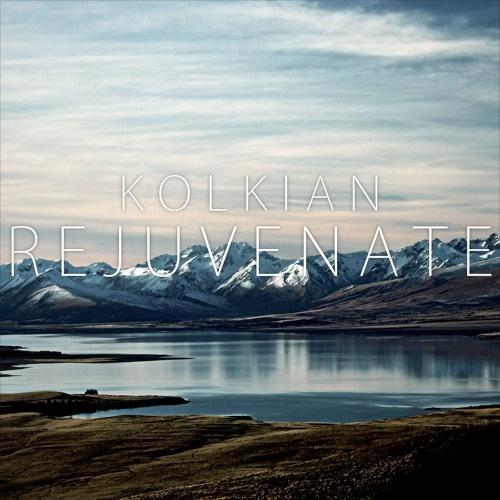 Rejuvenate_Kolkian_Rejuvenate | 在线播放_Rejuvenate歌词_Rejuvenate下载 | 网易云音乐