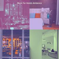 Breathtaking Music for Hotel Lounges - Vibraphone and Tenor Saxophone