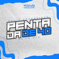 Pentada de 40 (Remix Forrozinho)