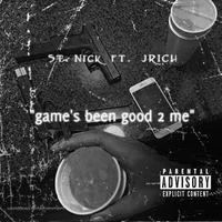 Game Been Good 2 ME (feat. JRICH)