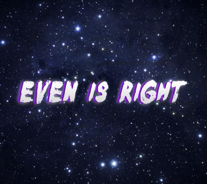 EVENisRight