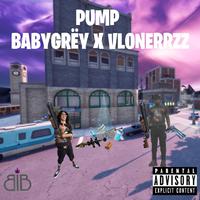 Pump (feat. Vlonerrzz)