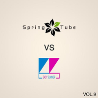 Spring Tube vs Easy Summer Vol 9