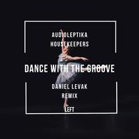 Dance with the Groove (Daniel Levak Remix)