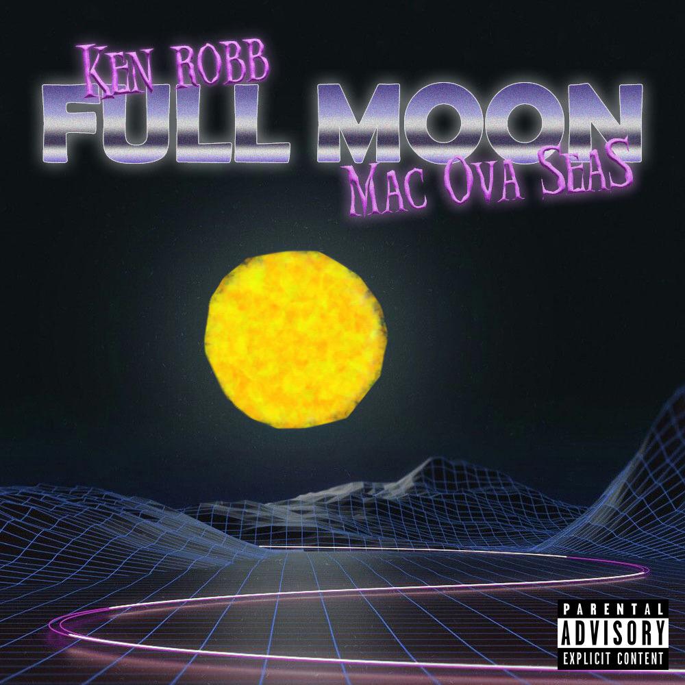 full moon - mac ova seas/kenrobb - 单曲 - 网易云