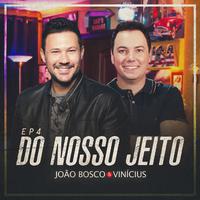 Do Nosso Jeito, Ep. 4 (Ao Vivo)