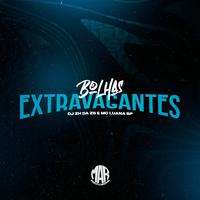 Bolhas Extravagantes