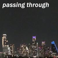 Passing Through