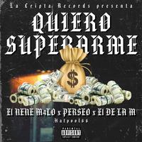 Quiero Superarme (feat. Perseo & EL DE LA M)