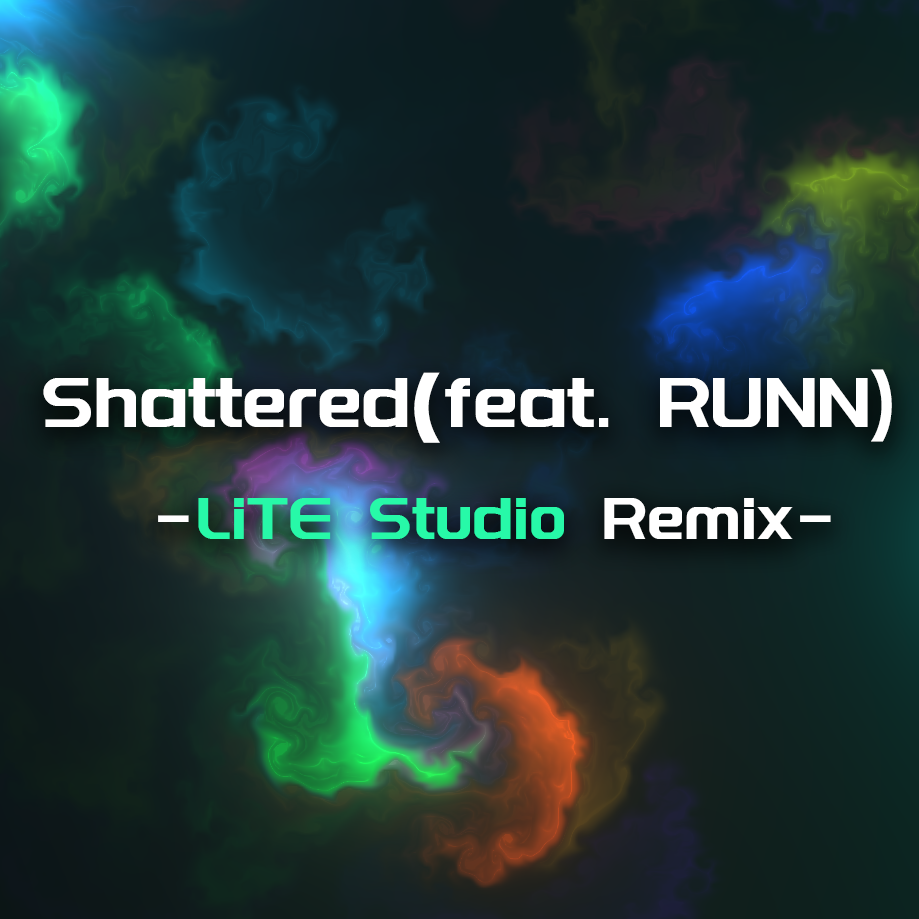 Shattered (LiTE Studio Remix)