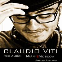 Sheeva Presents Claudio Viti Miami 2 Moscow The Album