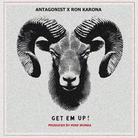 Get 'em Up! (feat. Ron Karona) [Prod. Mike Wunda]