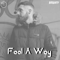 Feel A Way