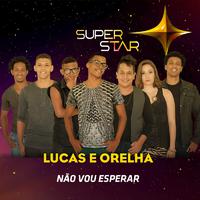 Não Vou Esperar (Superstar)