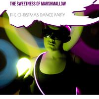 The Sweetness Of Marshmallow - The Christmas Dance Party