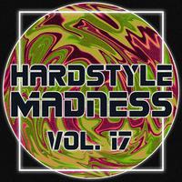 Hardstyle Madness, Vol. 17