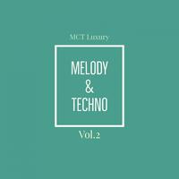 Melody & Techno, Vol. 2