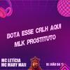 Mc Mary Maii - Bota Esse Crlh Aqui - Mlk Prostituto