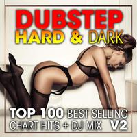 Dubstep Hard & Dark Top 100 Best Selling Chart Hits + DJ Mix V2