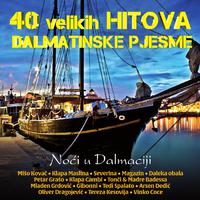 40 Velikih Hitova - Dalmatinske Pjesme - Noći U Dalmaciji