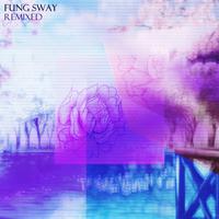 Fung Sway Remixed