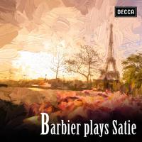 Barbier Plays Satie