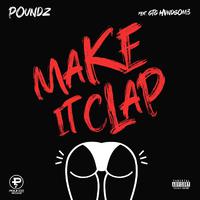 Make It Clap (feat. Gtg Hvndsom3)