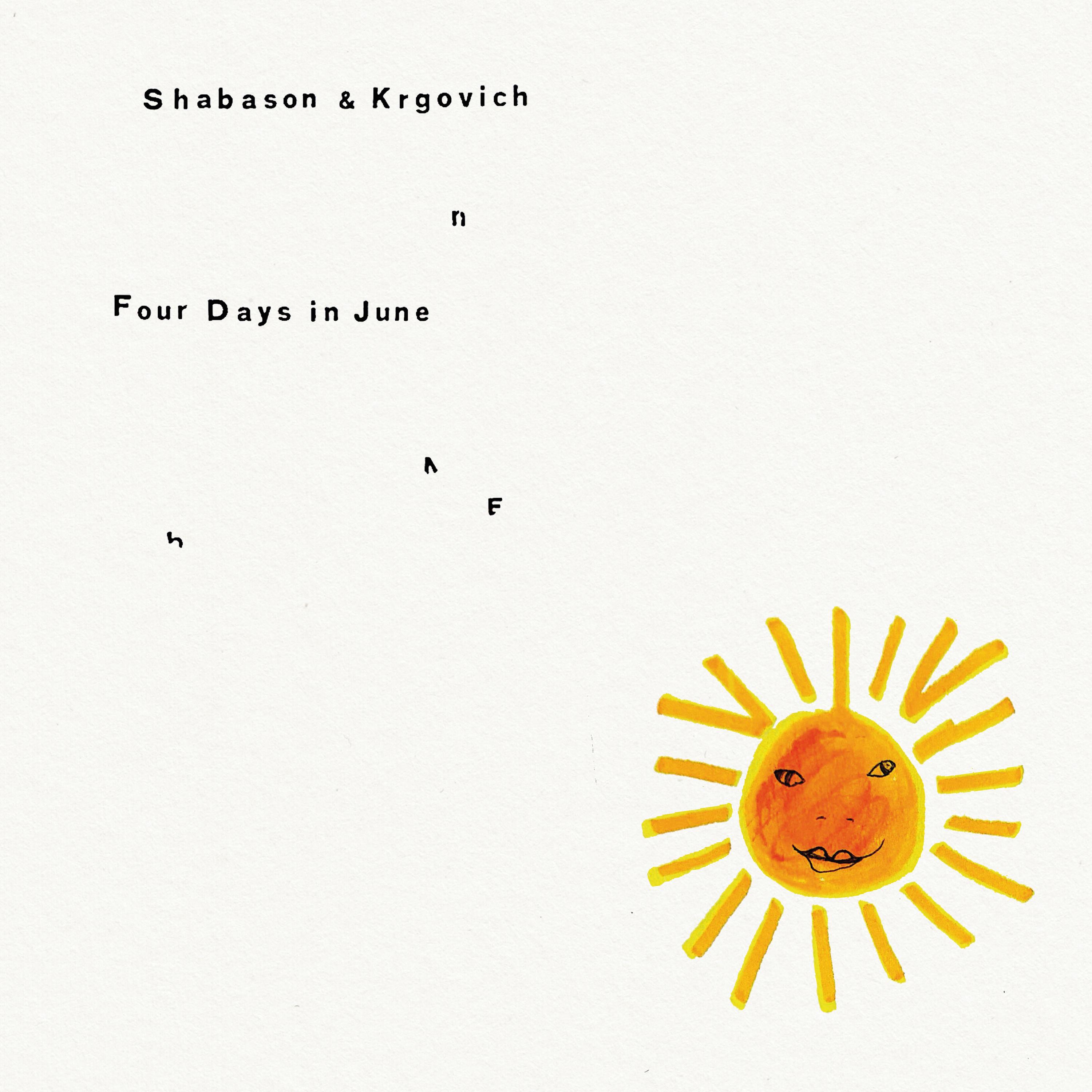 Along the Dance Away_Shabason & Krgovich_Four Days in June | 在线播放_Along the Dance Away歌词_Along the Dance Away下载 | 网易云音乐
