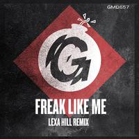 Freak like Me (Lexa Hill Remix)