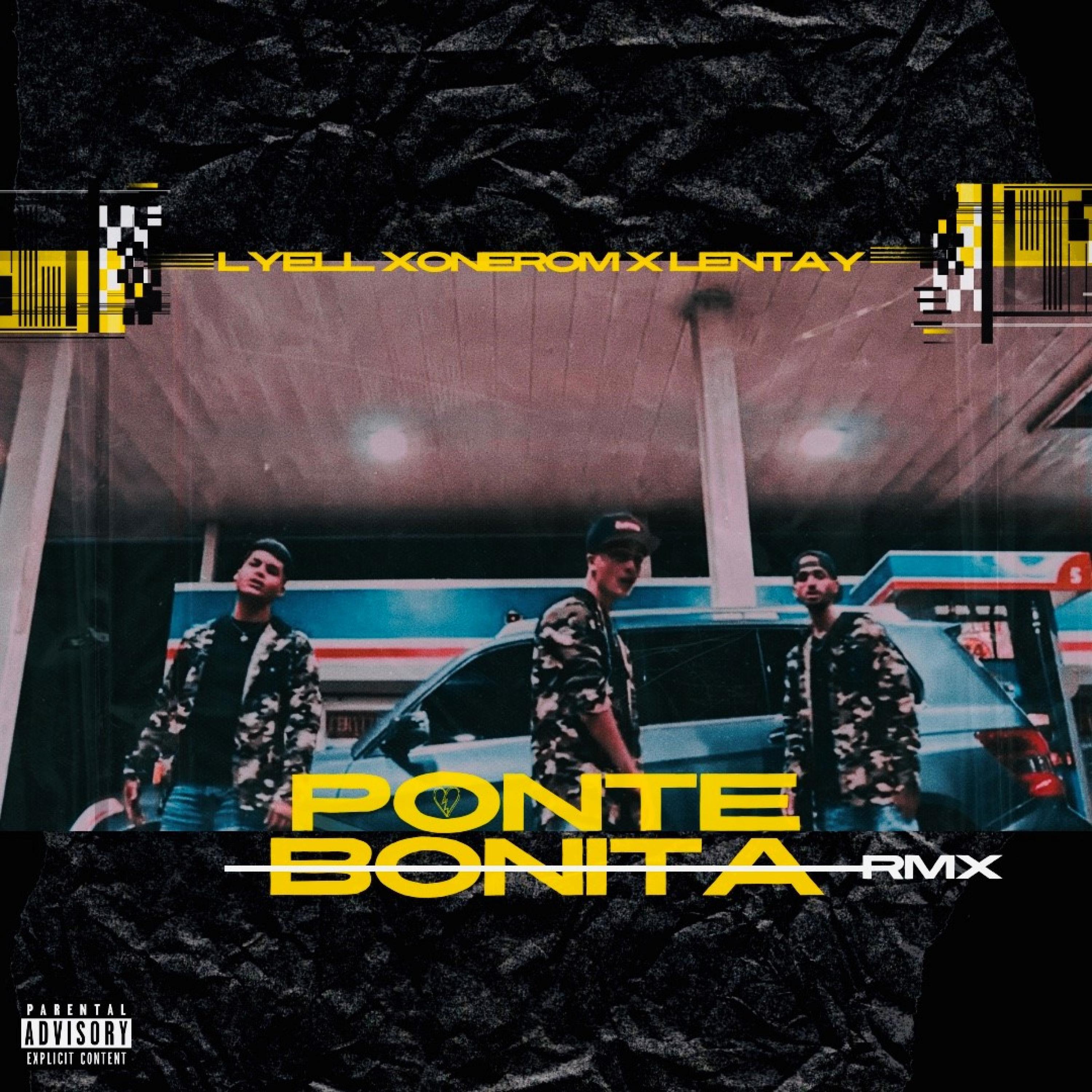 Ponte Bonita (feat. Lentay & Onerom) (Remix)