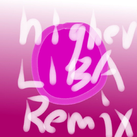 Higher(LIBA remix)