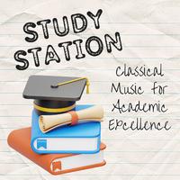 Study Station: Classical Music for Academic Excellence