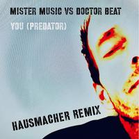 You (Predator) [Hausmacher Remix]