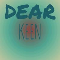 Dear Keen