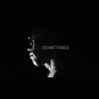 Sometimes