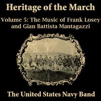 Heritage of the March, Vol. 5 - The Music of Losey and Mantagazzi