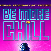 Be More Chill Original Broadway Ensemble