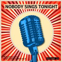 Nobody Sings Tonight: Great Instrumentals Vol. 19