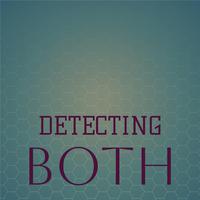 Detecting Both