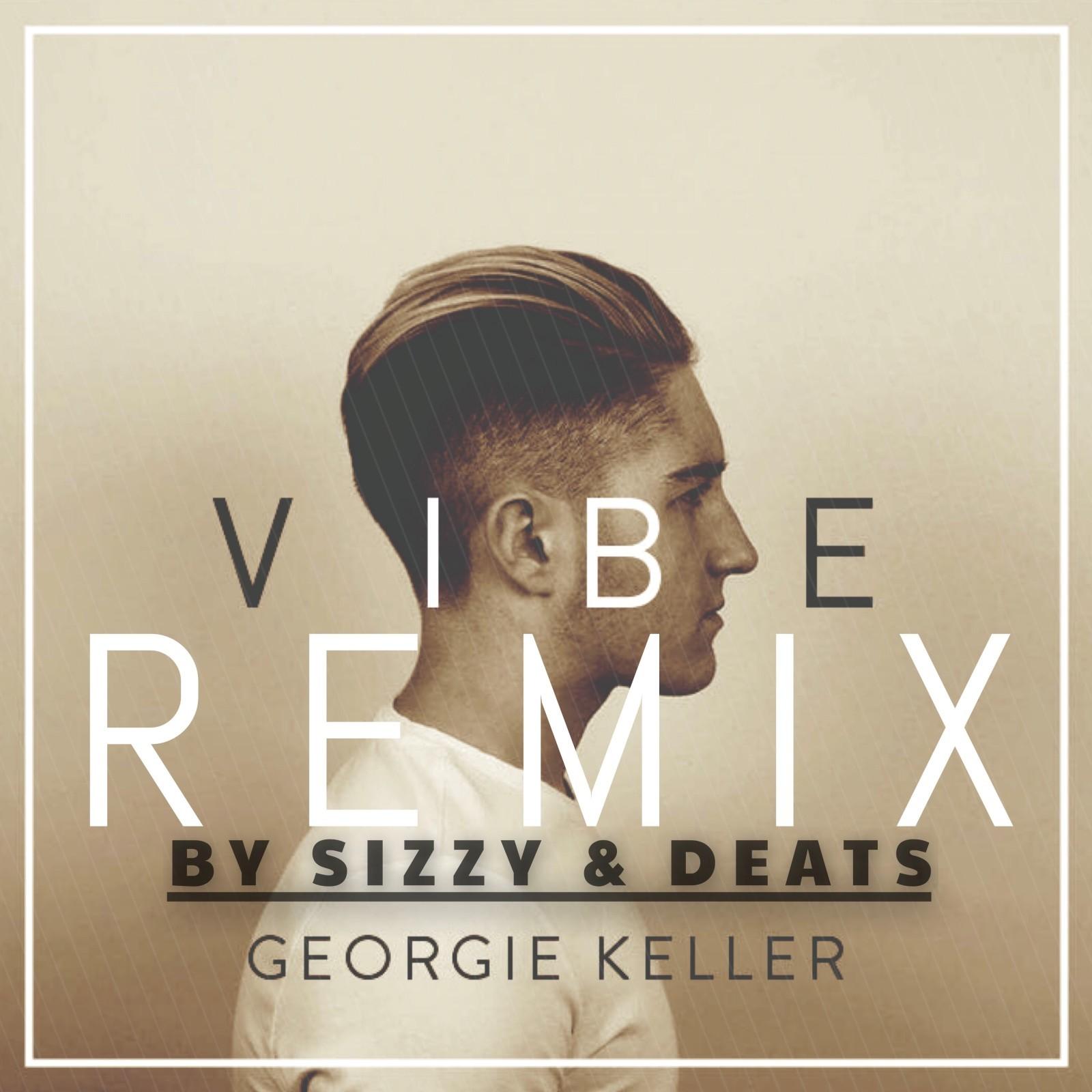 VIBE (Sizzy & Deats Remix)