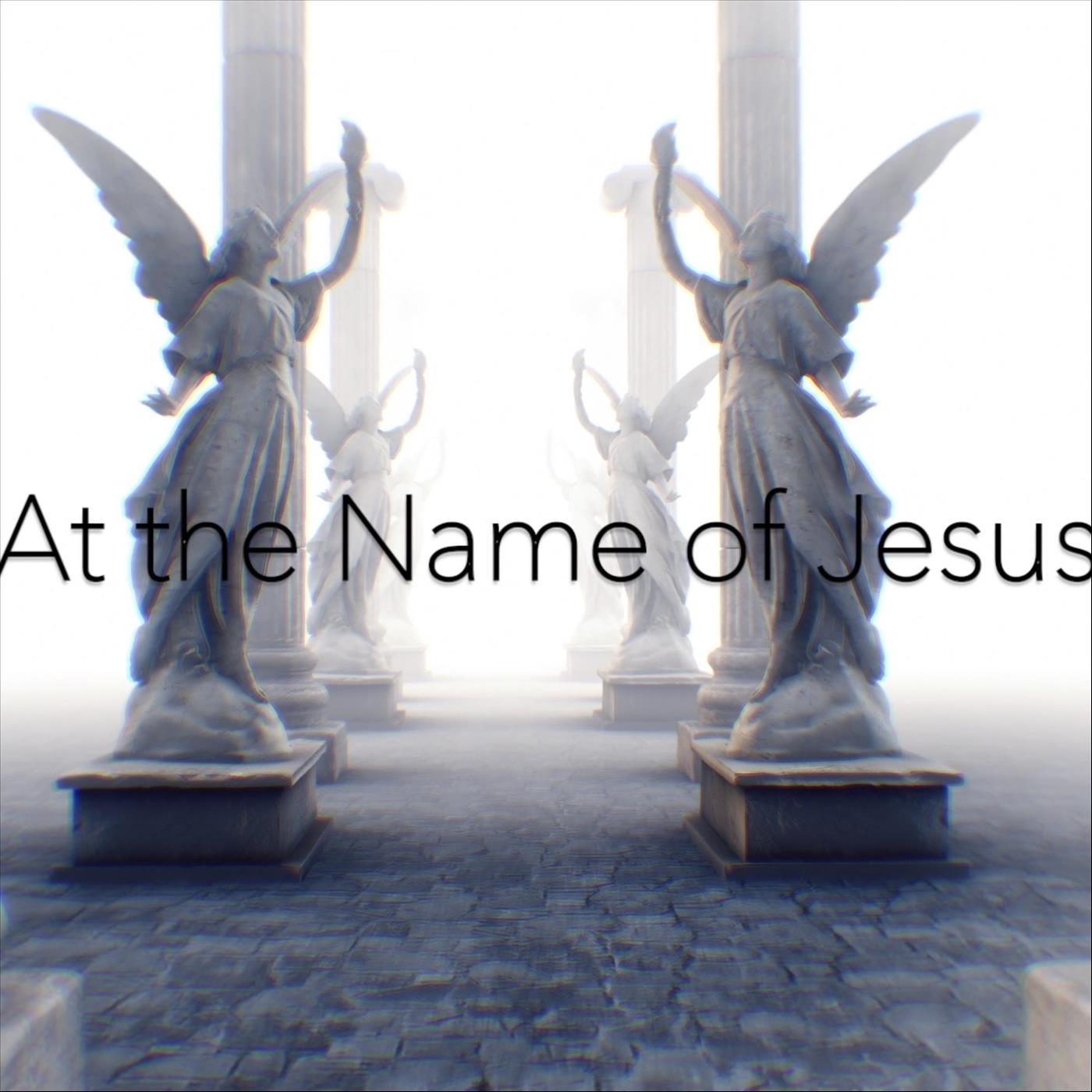 At the Name of Jesus