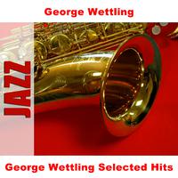 George Wettling Selected Hits