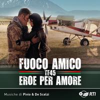 Fuoco amico TF 45 - eroe per amore (Colonna sonora originale della serie TV)