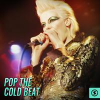 Pop The Cold Beat