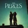 The Pierces - Love You More