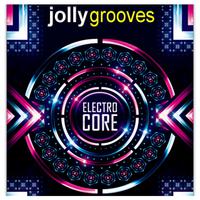 Jollygrooves - Electro Core