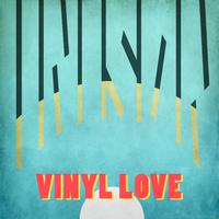 Vinyl Love (feat. Mono:Massive & DJ Crum)