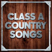 Class A Country Songs